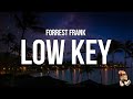 Forrest Frank LOW KEY Lyrics mp3