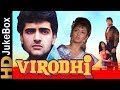 Virodhi 1992  full songs  dharmendra armaan kohli anita raj harsha mehra