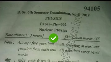 2019 Mdu BSc 6th Sem Nuclear Physics Question Paper