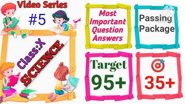 #5|#Passing package of Class10 Science|#Chapterwise #Most important #question #answers discussion.