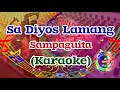 Sa Diyos Lamang Karaoke Sampaguita