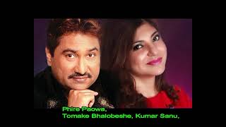 Phire Paowa, Tomake Bhalobeshe, Kumar Sanu, MP3 Songs, Bengali Songs, Thumb