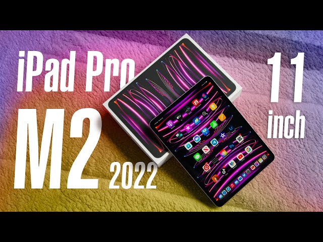 Trên tay iPad Pro 11" M2 2022: Bình cũ, rượu hơi cũ!