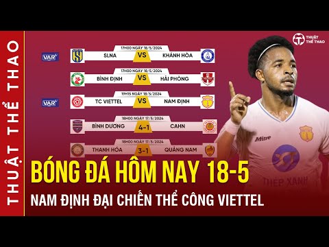 Lịch trực tiếp bóng đá hôm nay 18-5 