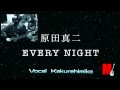 Every Night  原田真二 Copy Vo:Kakurehimikoさん