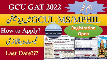 GCU GAT Admissions Open 2022 | GCU MS MPHIL GAT TEST 2022