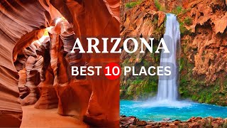 10 Best Places to Visit in Arizona -Travel Video | Mk Travel Guide