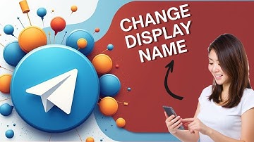 How to Change Display Name in Telegram 2025?