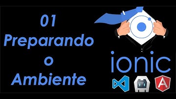 01 - Preparando o ambiente - Ionic 4 & Angular
