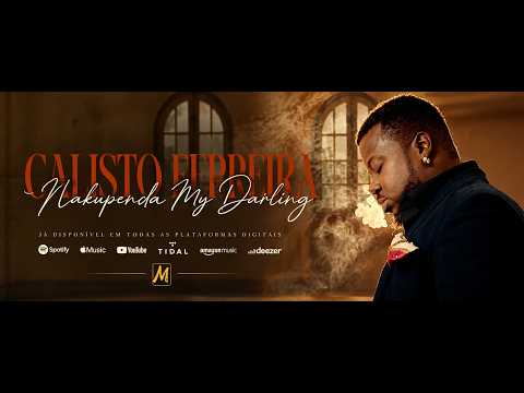 Calisto Ferreira - Nakupenda my darling (Official Music Video)