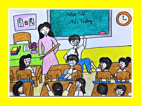 VẼ TRANH ĐỀ TÀI: LỚP HỌC CỦA EM - VUI CÙNG BẠN BÈ