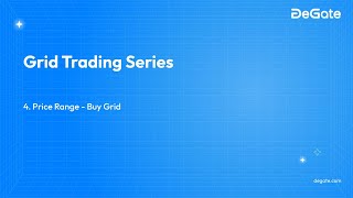 Grid Trading 101: EP 4 - Setting up a Buy Grid