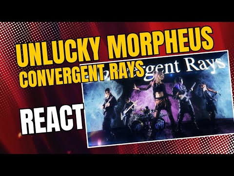 Brazilian reacts to [Official MV] Unlucky Morpheus 「Convergent Rays」