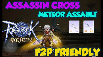 ASSASSIN CROSS F2P FRIENDLY (NOT TOTALY F2P)  -  METEOR ASSAULT BUILD RAGNAROK ORIGIN
