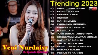 INGAT INGAT KAMU (MAISAKA) VENI NURDAISY FT. 3PEMUDA BERBAHAYA COVER FULL ALBUM | SATU RASA CINTA