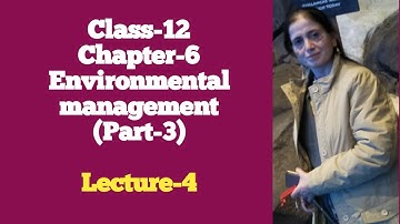 Class 12th/EVS/Ch-6/ Environmental Management(Part-3)/ for PSEB students/Punjabi medium /Lecture-4