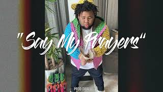 [FREE] "SAY MY PRAYERS" ~ ROD WAVE X DEREZ DESHON TYPE BEAT 2022