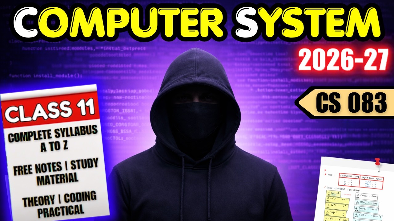 Class 11 Computer Science | Chapter 1 | Computer System | Code 083 | CBSE ONE SHOT 2026-27