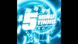 5 Minutinho - Dj Negritinho, Mc Pr, Mc Brooklyn