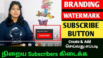 How to create and add custom subscribe button branding watermark in tamil /How to add branding logo