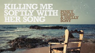 Killing Me Softly With Her Song (Reggae Cover)