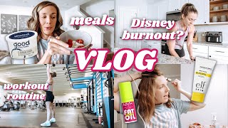 VLOG | preschool day, fitness routine & meals, burnt out on disney world?