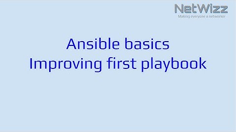 Ansible basics Improving first playbook