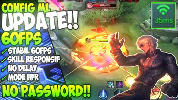 UPDATE !! Config ML Super Smooth 60fps Terbaru + Ping Booster Patch Phaveus | MOBILE LEGENDS