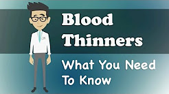 Blood Thinners - What You Need To Know