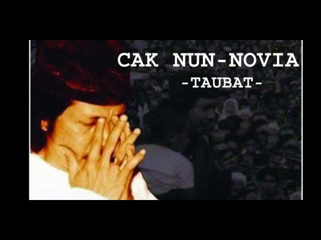 CAK NUN - NOVIA : TAUBAT class=