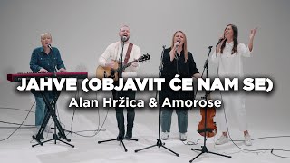 Alan Hržica i Amorose - Jahve (Objavit će nam se)