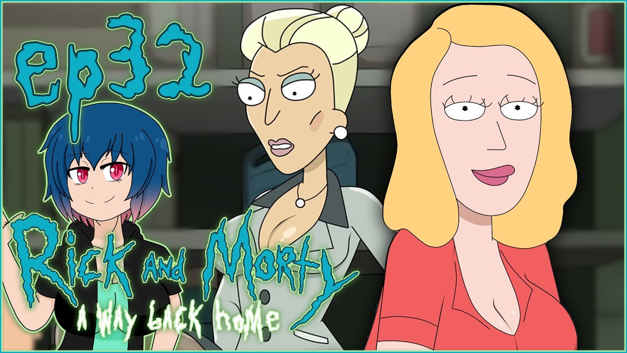 Rick And Morty A Way Back Home Ep 32 Bring Her Back Youtube