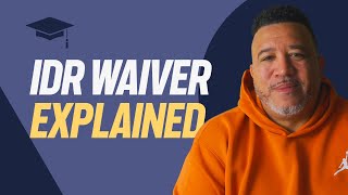 Confused by the IDR Waiver FAQs? Watch this