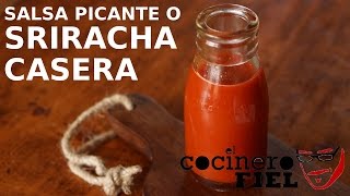 COMO HACER SALSA PICANTE O SRIRACHA CASERA