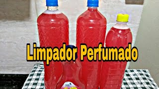 LIMPADOR PERFUMADO CASEIRO (uso geral )| DICAS SIMPLES