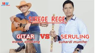 gitar VS seruling tortor uning uningan SI REGE REGE waren sihotang & suhardi munte (musik batak)