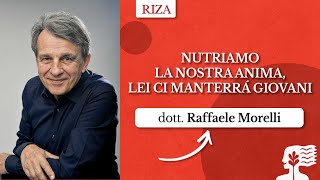 Nutriamo la nostra anima, lei ci manterrà giovani