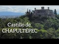 ¡IMPACTANTE! CASTILLO DE CHAPULTEPEC
