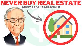 The Real Reason Warren Buffett Prefers Stocks Over Real Estate