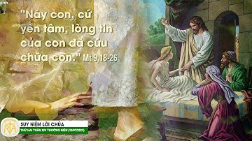 Suy Niệm Lời Chúa, Thứ Hai Tuần XIV Thường Niên (10/07/2023)