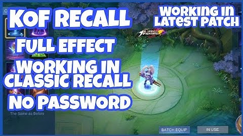 KOF RECALL SCRIPT | FULL EFFECT | WORKING CLASSIC RECALL | WORKING LATEST PATCH | NO PASSWORD