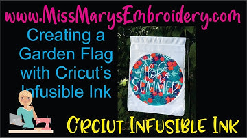 Using Cricut Ink to Create a Garden Flag