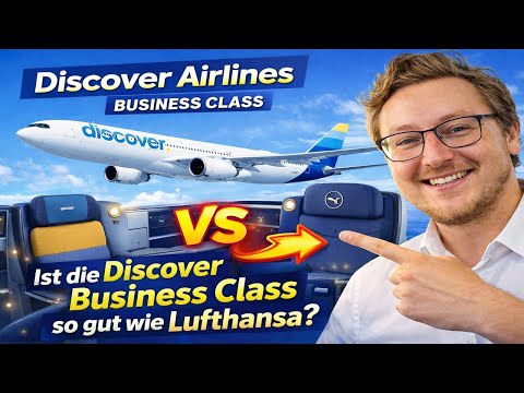 Discover Airlines Airbus A330: Ist die Business Class so gut wie die der Lufthansa?