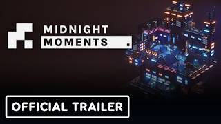 Midnight Moments - Official Release Date Trailer