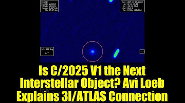 Is C/2025 V1 the Next Interstellar Object? Avi Loeb Explains 3I/ATLAS Connection