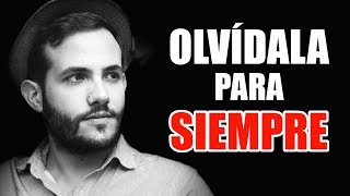 Como Dejar Ir A Esa Persona Que Ya No Quiere Ser Parte De Tu Vida Como Olvidar Para Siempre