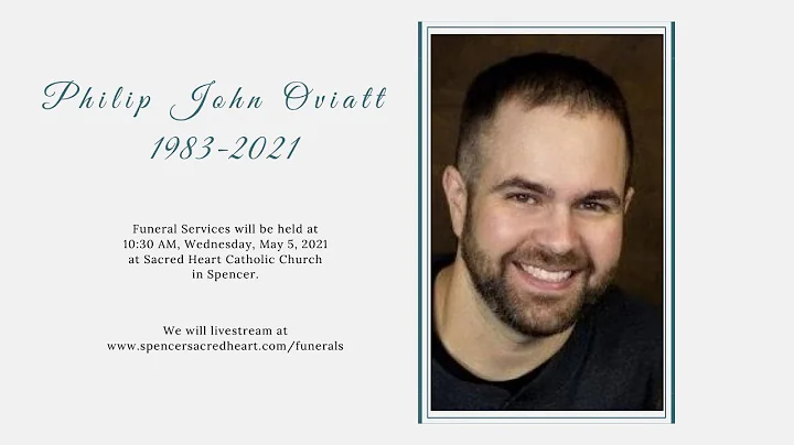 Rite of Christian Burial for Philip John Oviatt on...