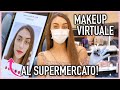 MI TRUCCO AL SUPERMERCATO CON LA PROVA VIRTUALE!