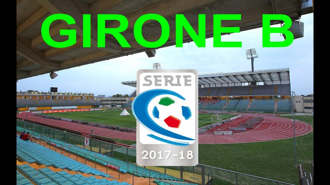 Stadi Serie C 2017/2018 Girone B YouTube