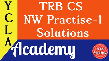 TRB CS Network Practise -1 Solutions | TRB CS Coaching | YCLA Academy